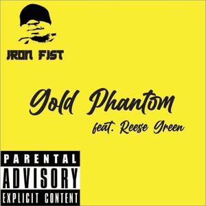 Gold Phantom(feat. Reese Green)