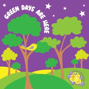 Green Days Are Here (feat. Claudia Robin Gunn)