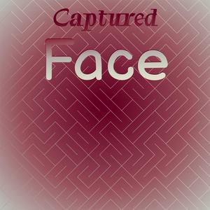 Captured Face