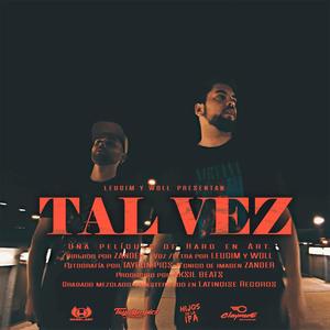 Tal Vez (Explicit)