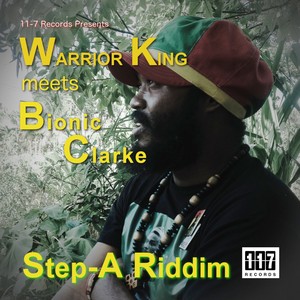 Step-A Riddm - Warrior King meets Bionic Clarke