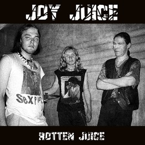 Rotten Juice (Explicit)