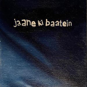 Jaane Ki Baatein