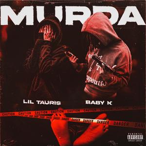 Murda (feat. Lil Tauris) [Explicit]