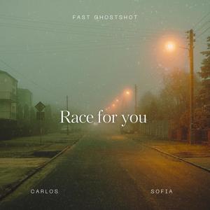 Race for you (feat. Carlos & Sofia)