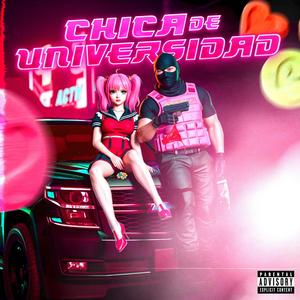 Chica de universidad (feat. Baciel & Carlitos) [Explicit]