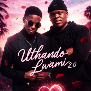 Uthando Lwami 2.0