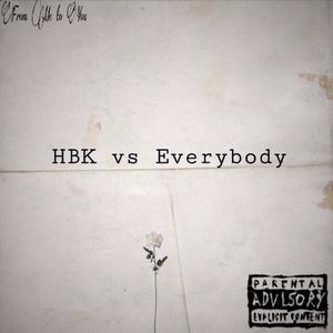 HBK vs EVERYBODY (Explicit)