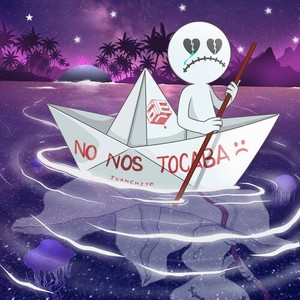 No Nos Tocaba