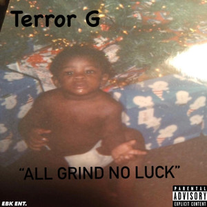 All Grind No Luck (Explicit)