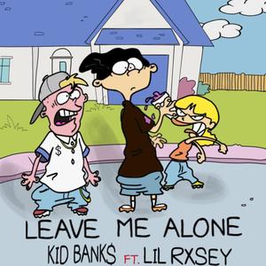 Leave Me Alone