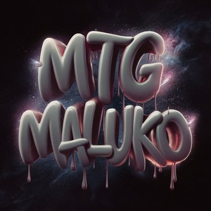 MTG MALUKO (Explicit)