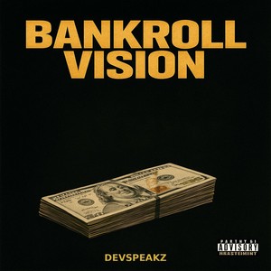 Bankroll Vision (Explicit)