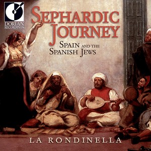 Spain Rondinella (La) : Sephardic Journey (Spain and The Spanish Jews)