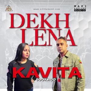 Dekh Lena (feat. Kavita Sookhoo)