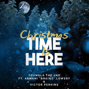 Christmas Time Is Here (feat. Armani Brainz Lowery & Victor Perkins)