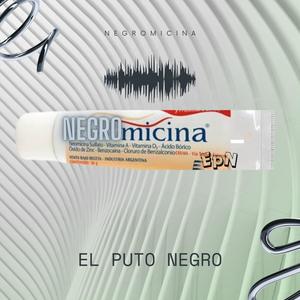 Negromicina (Explicit)