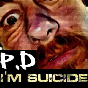 I'm Suicide (Explicit)