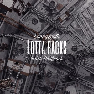 Lotta Racks (Explicit)