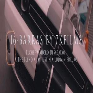 16 Barras (feat. The Blend RD, El Chef, Ludwin Futuro & Jay Justin) (Explicit)