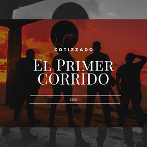 El Primer Corrido (Explicit)