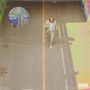 That time of the year (Explicit)