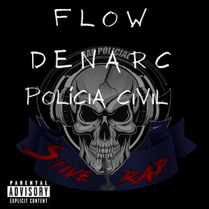 Flow Denarc polícia Civil (Explicit)