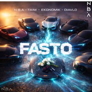 FASTO (feat. TAIM, G^zy, DIAVLO & T) (Explicit)