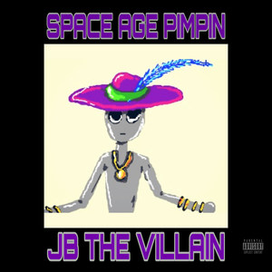 Space Age Pimpin' (Explicit)