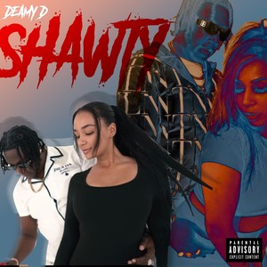 Shawty (Explicit)