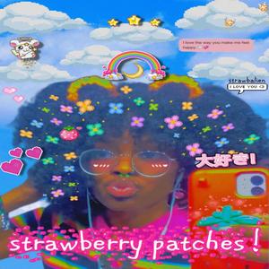 strawberrypatches! (feat. gangstermysix) [Explicit]