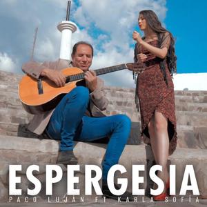 Espergesia (feat. Paco Lujan)