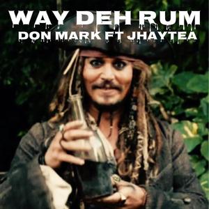 Way deh Rum (Bandance) (feat. Don Mark)