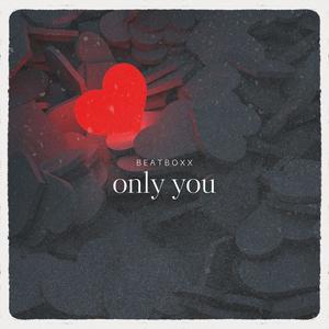 Only You