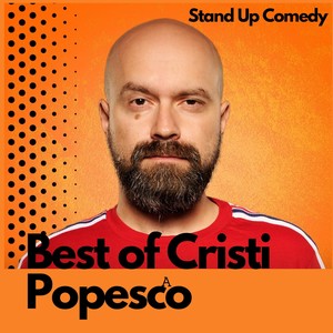 Best Of Cristi Popesco (Explicit)