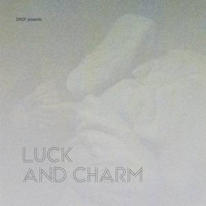 Luck and Charm (with Doctor Girlfriend)