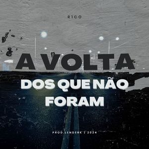 A Volta Dos Que Não Foram (Explicit)