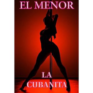 LA CUBANITA (Explicit)