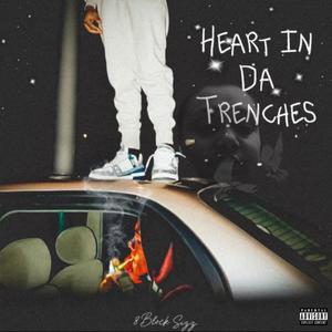 Heart in da Trenches (Explicit)