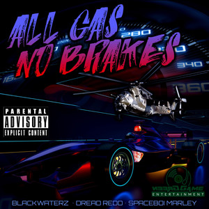 All Gas No Brakes (Explicit)