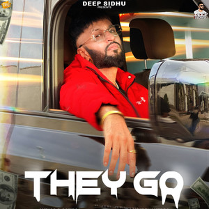 Deep Sidhu - They Go
