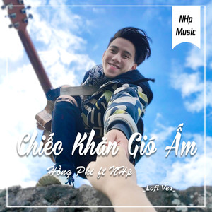 Chiếc Khăn Gió Ấm (Lofi)