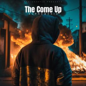 The Come Up (Explicit)