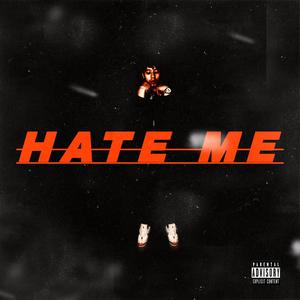 Hate Me (Explicit)