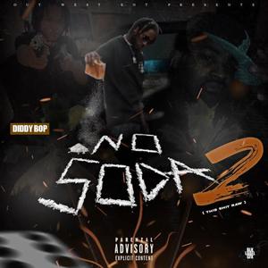 NO SODA 2 (This **** Raw) [Explicit]