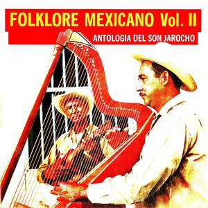 Folklore mexicano Vol. II, antología del son jarocho