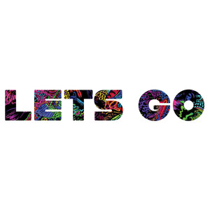 Lets Go (Explicit)