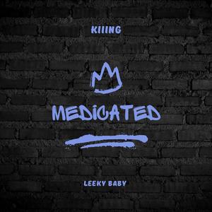 Medicate (1017) (feat. Leeky Baby) [Explicit]