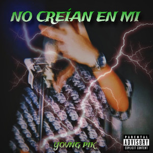 No Creian en Mi (Explicit)