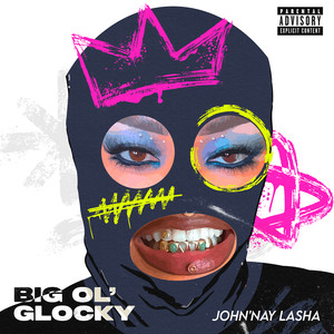 Big Ol' glocky (Explicit)